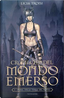 Nihal della terra del vento by Licia Troisi