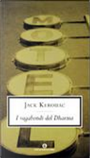 I vagabondi del Dharma by Jack Kerouac