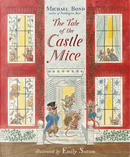 The tale of the castle Mice by Michael Bond