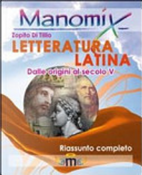 Manomix. Letteratura latina by Zopito Di Tillio