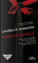 Nodo di sangue by Laurell K. Hamilton
