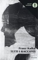 Tutti i racconti by Franz Kafka