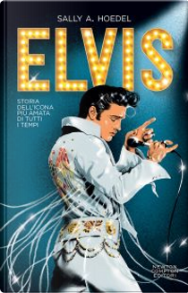Elvis by Sally A. Hoedel