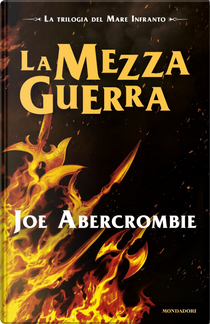 La mezza guerra by Joe Abercrombie