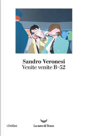Venite venite B−52 by Sandro Veronesi