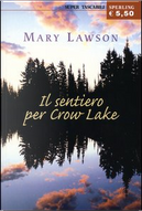 Il sentiero per Crow Lake by Mary Lawson