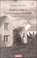 Siamo state a Kirkjubæjarklaustur by Valeria Viganò