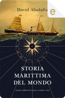 Storia marittima del mondo by David Abulafia