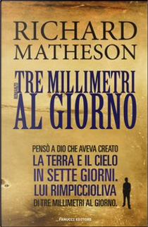 Tre millimetri al giorno by Richard Matheson
