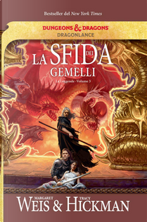 La sfida dei gemelli by Margaret Weis, Tracy Hickman