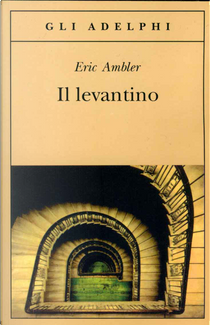 Il levantino by Eric Ambler