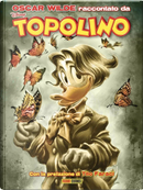 Oscar Wilde raccontato da Topolino by Alessandro Sisti, Carlo Panaro, Caterina Mognato