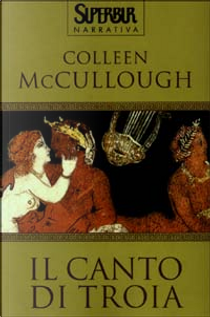 Il canto di Troia by Colleen McCullough