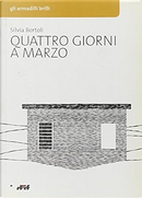 Quattro giorni a marzo by Silvia Bortoli