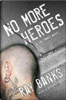 No More Heroes by Ray Banks