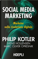 Social Media Marketing by M. O. Opresnik, Philip Kotler, S. Hollensen