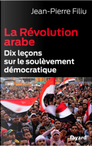 La révolution arabe by Jean-Pierre Filiu