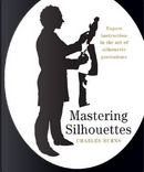 Mastering Silhouettes by Charles Burns