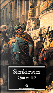 Quo vadis? by Henryk Sienkiewicz