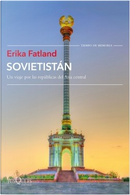 Sovietistán by Erika Fatland
