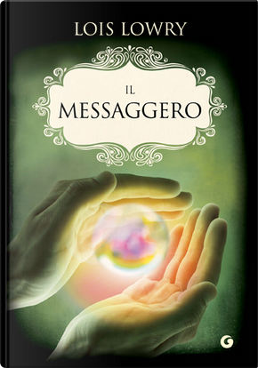 Il messaggero by Lois Lowry
