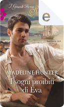 I sogni proibiti di Eva by Madeline Hunter