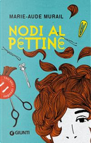 Nodi al pettine by Marie-Aude Murail