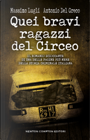 Quei bravi ragazzi del Circeo by Antonio Del Greco, Massimo Lugli