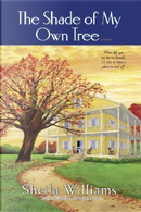 The Shade of My Own Tree by Sheila Williams