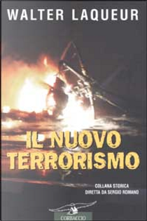 Il nuovo terrorismo by Walter Laqueur