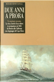 Due anni a prora by R. H. Dana Due anni a prora by R. H. Dana