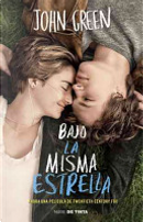 Bajo la misma estrella by John Green