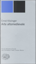 Arte altomedievale by Ernst Kitzinger