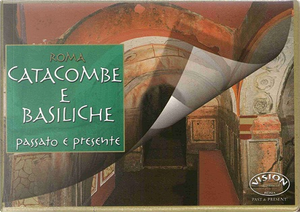 Roma catacombe e basiliche by Philippe Pergola