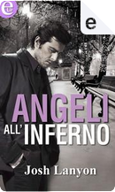 Angeli all'inferno by Josh Lanyon