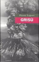 Grisù by Pierre Lepori