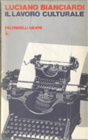 Il lavoro culturale by Luciano Bianciardi