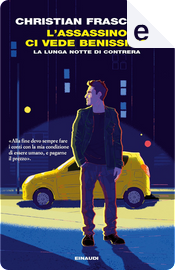 L'assassino ci vede benissimo by Christian Frascella L'assassino ci vede benissimo by Christian Frascella