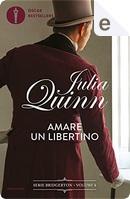 Amare un libertino by Julia Quinn