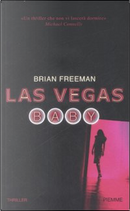 Las Vegas baby by Brian Freeman
