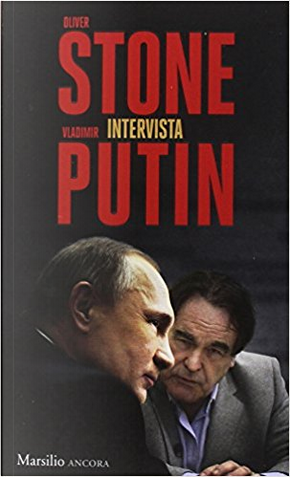 Oliver Stone intervista Vladimir Putin by Oliver Stone, Vladimir Putin