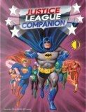 The Justice League Companion by Alex Ross, Carmine Infantino, Michael Eury, Murphy Anderson, Neal Adams, Nick Cardy