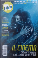 Film Tv - Annuario 2019 by Adriana Marmiroli, Adriano Aiello, Adriano De Grandis, Alberto Pezzotta, Alessandro Baratti, Andrea Bellavita, Andrea Fornasiero, Caterina Bogno, Dario Agazzi, Eddie Bertozzi, Emanuele Sacchi, Emiliano Morreale, Fabrizio Tassi, Fiaba Di Martino, Filippo Mazzarella, Giona A. Nazzaro, Giovanni Venosta, Giulia D'Agnolo Vallan, Giulio Sangiorgio, Luca Pacilio, Marianna Cappi, Maria Sole Colombo, Mariuccia Ciotta, Matteo Bailo, Matteo Marelli, Pedro Armocida, Pietro Bianchi, Roberto Manassero, Sara Martin Film Tv - Annuario 2019 by Adriana Marmiroli, Adriano Aiello, Adriano De Grandis, Alberto Pezzotta, Alessandro Baratti, Andrea Bellavita, Andrea Fornasiero, Caterina Bogno, Dario Agazzi, Eddie Bertozzi, Emanuele Sacchi, Emiliano Morreale, Fabrizio Tassi, Fiaba Di Martino, Filippo Mazzarella, Giona A. Nazzaro, Giovanni Venosta, Giulia D'Agnolo Vallan, Giulio Sangiorgio, Luca Pacilio, Marianna Cappi, Maria Sole Colombo, Mariuccia Ciotta, Matteo Bailo, Matteo Marelli, Pedro Armocida, Pietro Bianchi, Roberto Manassero, Sara Martin