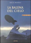 La balena del cielo by Luca Masali
