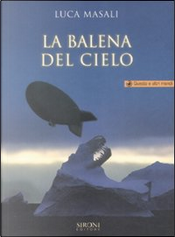 La balena del cielo by Luca Masali