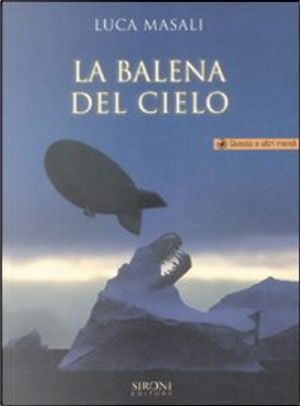 La balena del cielo by Luca Masali