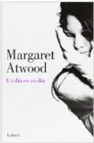 Un día es un día by Margaret Atwood