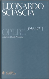 Opere 1956-­1971 by Leonardo Sciascia
