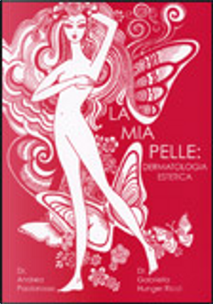 La mia pelle by Gabriella Hunger Ricci