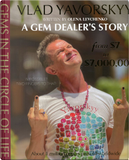 A Gem Dealer's Story. From $7 to $7,000,000 by Olena Levchenko, Vladyslav Y. Yavorskyy